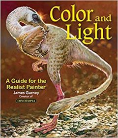 Color and Light: A Guide for the Realist Painter James Gurney