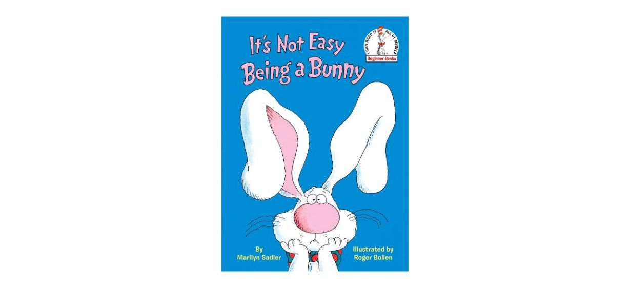 &quot;It's Not Easy Being a Bunny&quot; by Marilyn Sadler