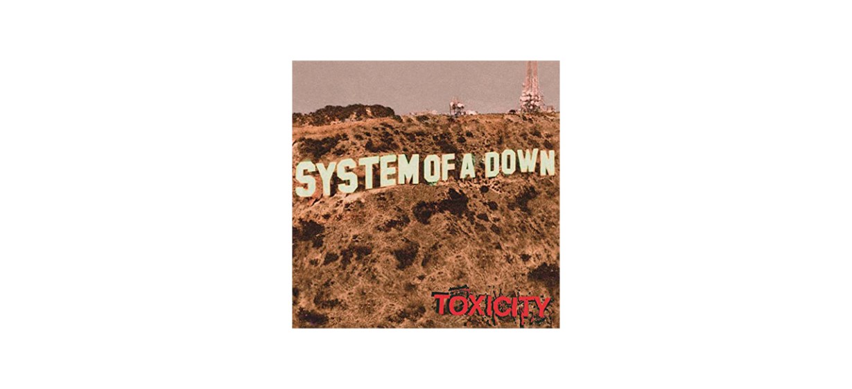 Best System of a Down Toxicity