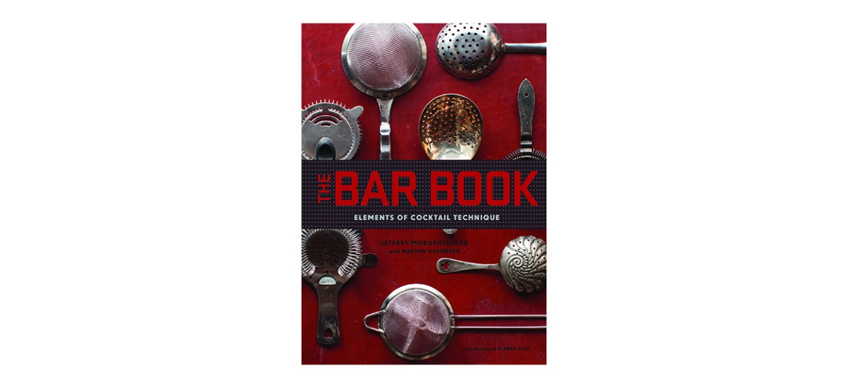 The Bar Book by Jeffrey Morganthaler