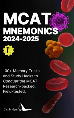 Cambridge Ten  100+ Memory Tricks, Study Hacks to Conquer the MCAT